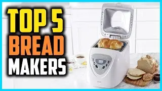 Top 5 Best Bread Makers in 2025 Reviews