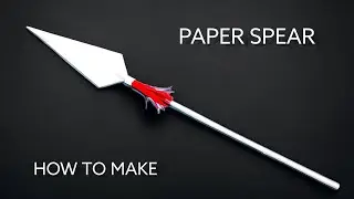 How To Make a Paper SPEAR | Easy Step by Step Tutorial | Paper Weapons |