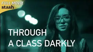 Through a Class Darkly | Musical Drama | Full Movie | Eric Roberts
