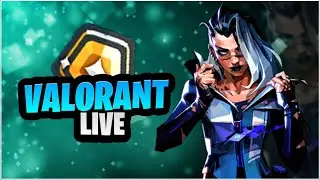 VALORANT LIVE!!! TEJO NERF OR BUFF???