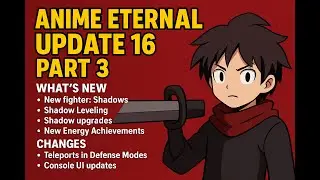 Anime Eternal UPDATE 16 Part 3 &ndash; New SHADOW Fighter + Codes! ⚔️