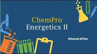 Online Sessions | Energetics II | AS Chemistry | ChemPro