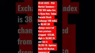 PSX Market Summary Today Review