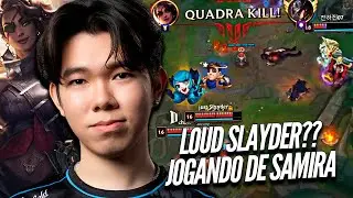 LOUD SLAYDER? JOGOU de SAMIRA no CHALLENGER KR e PEGOU UM QUADRAKILL