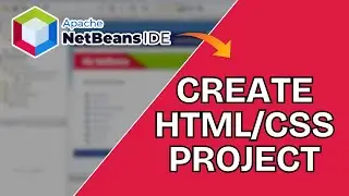 How to Create HTML CSS Project in NetBeans 2025?