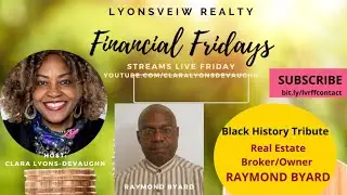 Lyonsview Black History Tribute - Broker/Owner Raymond Byard