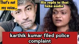 Suchi's Ex-husband karthik kumar's reply to the controversial audio.