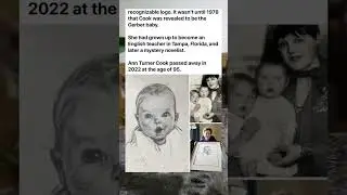 The Gerber baby was Ann Turner Cook, who died in 2022 at age 95 #shorts #facts #fyp