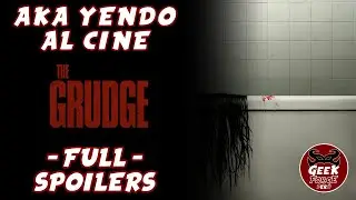 THE GRUDGE (2020) - AKA YENDO AL CINE - OPINION - COMENTARIOS - CRITICA - PELICULAS - SPOILERS