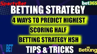 HOW TO PREDICT HSH IN FOOTBALL BETTING | HIGHEST SCORING HALF STRATEGY REVELED | WIN BET DAILY #BET