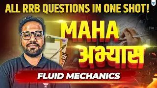 Fluid Mechanics - CTQ -for RRB- Part 1 by SHAILESH Sir