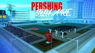 Modeling GTA SA (MTA) - PERSHING SQUARE [#1]