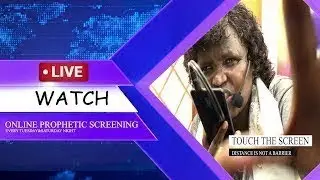 ORACLE PROPHETIC SCREENING  -  Broadcasting from SGMM Nairobi, Kenya - (08/20/2024)