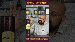 Indian Malt Whisky Ft. AMRUT Amalgam @nilgirikashyap #whiskey #review