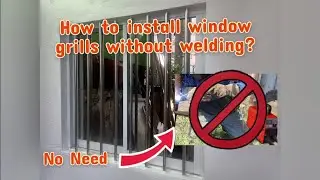 How to install window grills without welding?