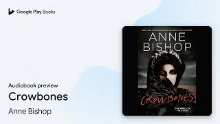 Crowbones by Anne Bishop &middot; Audiobook preview