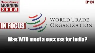 Was WTO meet a success for India?