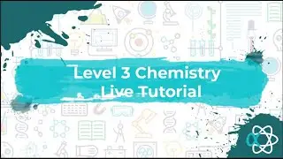 NCEA Level 3 Chemistry LIVE Q & A