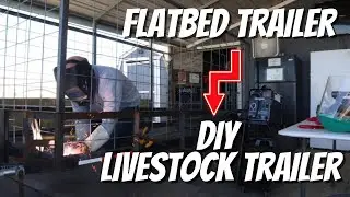 DIY Livestock Trailer - Converting A Flatbed Utility Trailer - Part 3