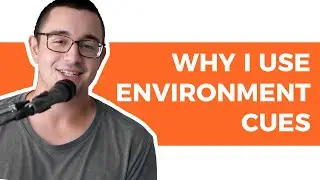 Tip #4: Environment Cues