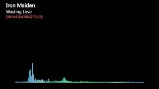 Iron Maiden - Wasting Love | Drums Only | Original backing track