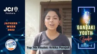 JCI Pokhara Jaycees Week 2022: Gandaki Youth Speaker: Top 7th Finalist: Kritika Parajuli