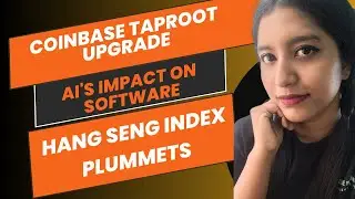 #503: Coinbase Taproot Upgrade, AI's Impact on Software & Hang Seng Index Plummets