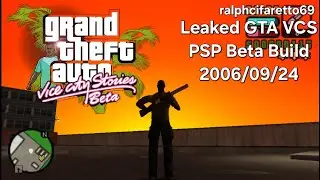 GTA VCS PSP Beta Build [2006/09/04] LEAKED GAMEPLAY 2025