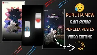 💔😢 Purulia new sad song status video alight motion video editing Purulia trending video status