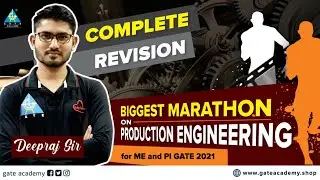 Biggest Marathon on Production Engineering | ME & PI | Complete Revision By Deepraj Sir