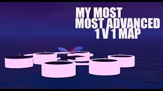my most advanced 1v1 map