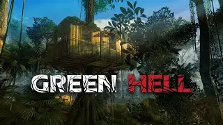 Mulai Camping di Hutan Amazon Bersama @Lyogns  [Green Hell] #1