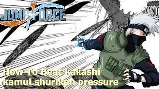 Jump Force: How to Deal with kakashi spammers