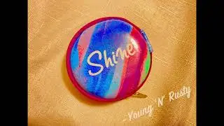 Shine - Young 'N' Rusty