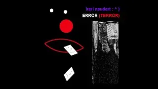 Karl Neudert - ERROR (TERROR)