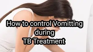 Vomitting During TB treatment | Cure vomit problem during TB treatment | Colours of life.