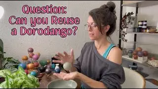 Can You Reuse a Dorodango? (Yes &mdash; Here&rsquo;s How I Do It) #dorodango #mudball 