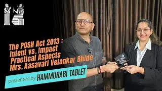 The POSH Act 2013:  Intent vs. Impact - Practical Aspects  Mrs  Aasavari Velankar Bhide