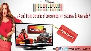 &iquest;A qu&eacute; tiene derecho el consumidor en sistemas de apartado?