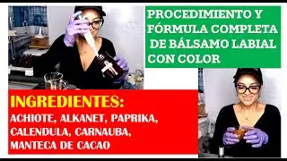 PROCEDIMIENTO Y FORMULA BALSAMO LABIAL CON COLOR  RESUMIDA