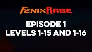 Fenix Rage #1 1-15 and 1-16