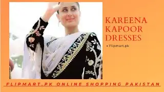 Kareena Kapoor Dresses | Flipmart.pk Online Shopping