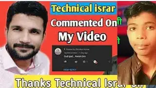 Technical israr commented on my video|technical israr