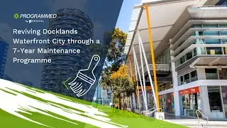 Reviving Docklands Waterfront City through a 7-Year Maintenance Painting Programme