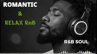 ❤️Slow Jam RnB &ndash; Deep Feelings & Late Night Mood🌙☕