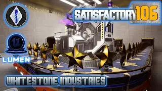 Satisfactory 1.0 | Singleplayer | S4 Episode 106