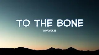 🎧 To The Bone - pamungkas (lyric) 