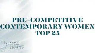 YAGP 2025 Finals - Pre-Competitive Contemporary Women Top 24 Winners