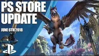 PlayStation Store Highlights - 6th June 2018
