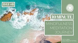 10 MINUTE | MINDFULNESS MEDITATION | Absolute Abundance | G.M. GLOBAL
